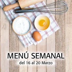 Menú Semanal del 16 al 20 Marzo