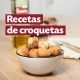 Recetas de croquetas caseras